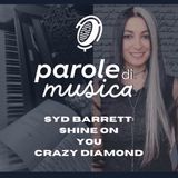 Syd Barrett: Shine on, you crazy diamond
