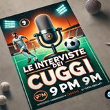 Le Interviste dei Cuggì (Sintesi 21-10-24)