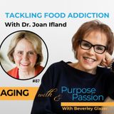 Tackling Processed Food Addiction With Dr. Joan Ifland