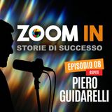 ZOOM IN, il podcast di Luigi Soriani | Ep. 08 con Piero Guidarelli