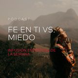 FE EN TI VS. MIEDO