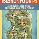 Ed Hajim - The Island of the Four Ps - A modern fable about preparing your future