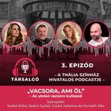 „Vacsora, ami öl” – Az utolsó vacsora kulisszái