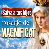 Rosario del Magnificat por los Hijos | Liberación de Adicciones