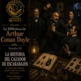 119 - La Historia del Cazador de Escarabajos - Arthur Conan Doyle