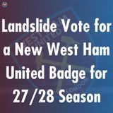 85% of Fans Vote on a new West Ham United Badge