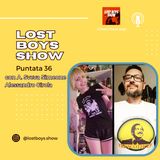 Lost Boys Show 36: Vi sveliamo i segreti del Lost Boys Show!