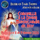 🔴Coronilla a la Divina Misericordia de Hoy Miércoles 11 de Febrero 2026. 🙏  