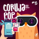 Coruja POP #15 Uma nova era para o universo das artes museus digitais!