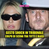 Ilary Blasi e Francesco Totti: Gesto a Sorpresa in Tribunale!