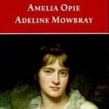Adeline Mowbray by Amelia Opie | Full Audiobook | Audiobook Time