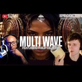 Multi-Wave! Ft. Philip Milburn & Trebles Garcia