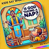 Kids Say the Darndest Things During Sermon