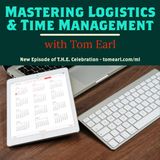 Mastering Logistics & Time Management