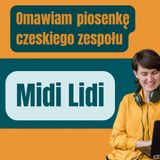 173: Omawiam piosenkę czeskiego zespołu Midi Lidi