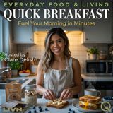 Quick Breakfast - Hot Meals in the Time It Takes to Brew Coffee