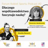 Dlaczego współzawodnictwo fascynuje naukę (Forum Kobiet Sportu Podcast #2)