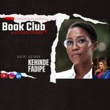 “In Such Tremendous Heat" // On Air Book Club With Kehinde Fadipe