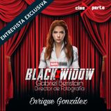 CineXperto "Black Widow" Exclusiva con el director de fotografia Gabriel Beristain