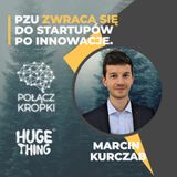PZU robi zakupy w supermarkecie sturtupów - Marcin Kurczab, Dyrektor ds. Innowacji, PZU