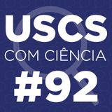 UCC #92 - Série Pesquisadores da USCS, com Carlos Brito