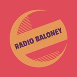 RADIO BALONEY LIVE #1 ADULT BABY AND OTHER AWFUL TALES