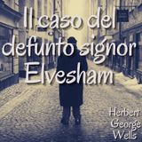 Il caso del defunto signor Elvesham - Herbert George Wells
