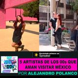 5 Artistas de los 00s que aman venir a México