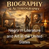 Negro in Literature and Art in the United States - Benjamin Griffith Brawley