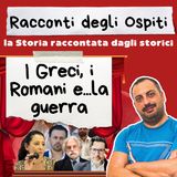 #61 I Greci, i Romani e...la guerra (con Marco Bettalli)