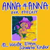 10 - Weiße Eltern Schwarzer Kinder – Rassismus und multiracial Familien