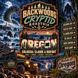 Oregon: Bigfoot & Colossal Claude