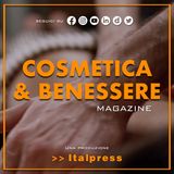 Cosmetica & Benessere Magazine - 6/4/2024