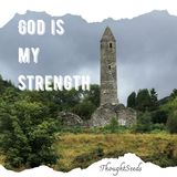 Episode 14: God Is My Strength