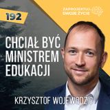 Krzysztof Wojewodzic: “Nie czuję się przedsiębiorcą”