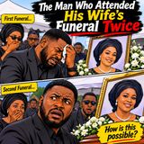 The Husband Who Attended His Wife’s Funeral Twice.