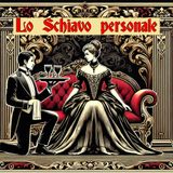 "Lo Schiavo Personale: Cosa Significa e Come Iniziare"