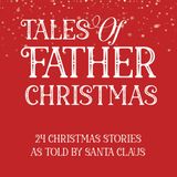 Tales of Father Christmas - Coming December 1st 2025