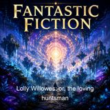 Lolly Willowes or the loving huntsman - Sylvia Townsend Warner