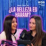 ¿La belleza es haram? con @beauty_dreams_spa | Naked Talks | T3E14 💄