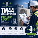 TM44 Air Conditioning Inspection Reports Explained