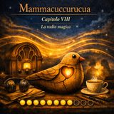 22 08 Mammacuccurucua Episodio 8 Le voci della radio