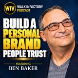 How to Build a Personal Brand People Trust | Ben Baker