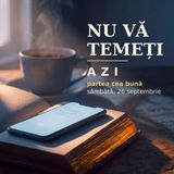 Le era frică să-l întrebe | AZI · sâmbătă, 26 septembrie