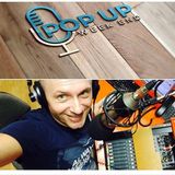 Nuova rubrica -PoP-uP Week end - musica musica e ancora musica solo su LondonONE