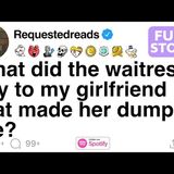 What did the waitress say to my girlfriend that made her dump me_ [FULL STORY](M4A_128K)