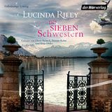 1️⃣ Die sieben Schwestern von Lucinda Riley Hörbuch Kostenlos