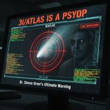 3I/ATLAS is a PSYOP: Dr. Steven Greer's Ultimate WARNING