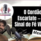 O Cordão Escarlate — Um Sinal de Fé Visível