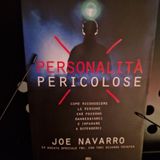 Personalità Pericolose: Joe Navarro - Evitate la Manipolazione